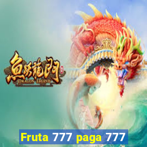 Fruta 777 paga 777