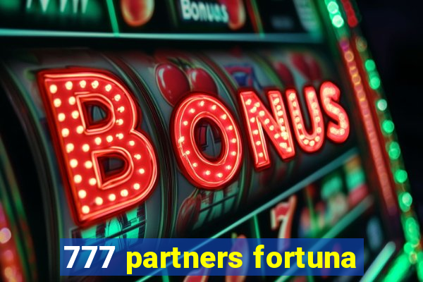 777 partners fortuna