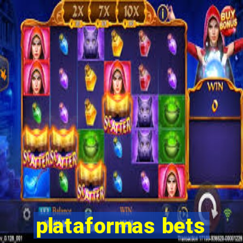 plataformas bets