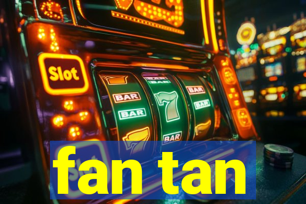 fan tan