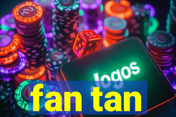 fan tan