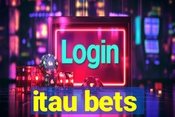 itau bets