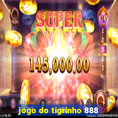 jogo do tigrinho 888