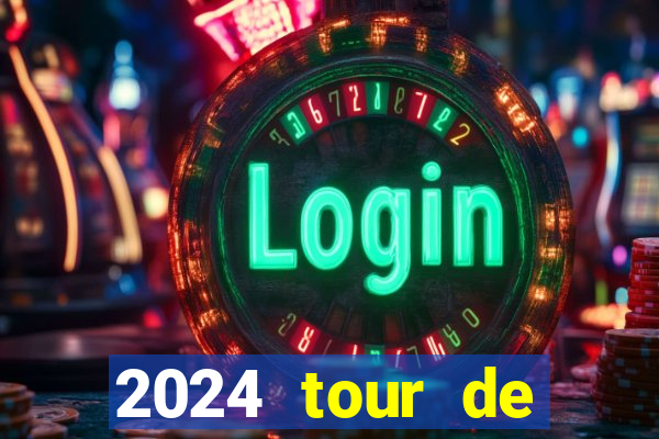 2024 tour de france stage locations casino mecca