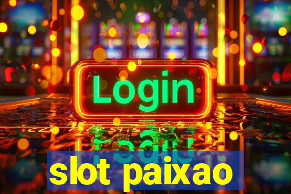 slot paixao