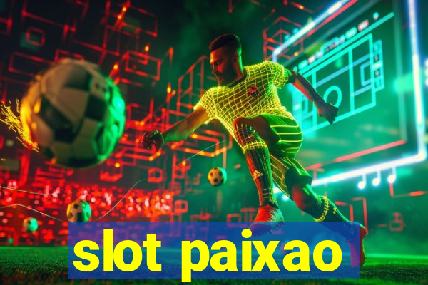 slot paixao