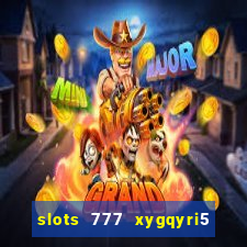 slots 777 xygqyri5 is1o0v otopbt3a