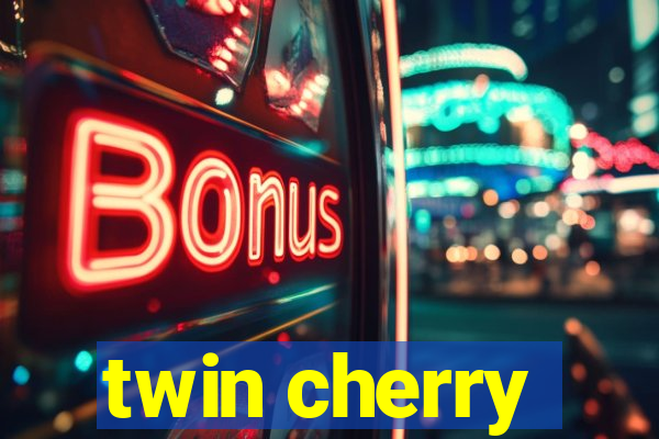 twin cherry