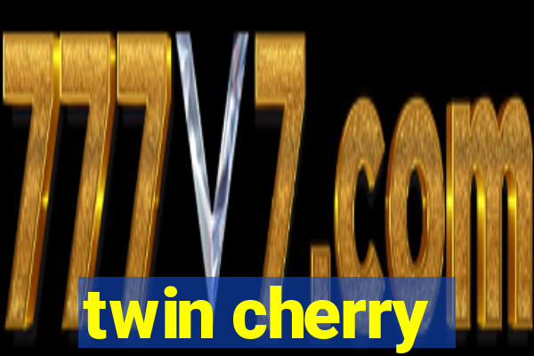 twin cherry