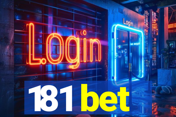 181 bet