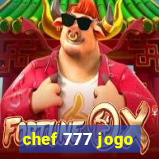 chef 777 jogo