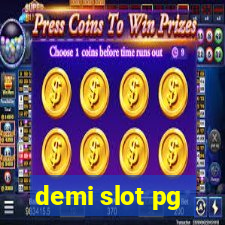 demi slot pg