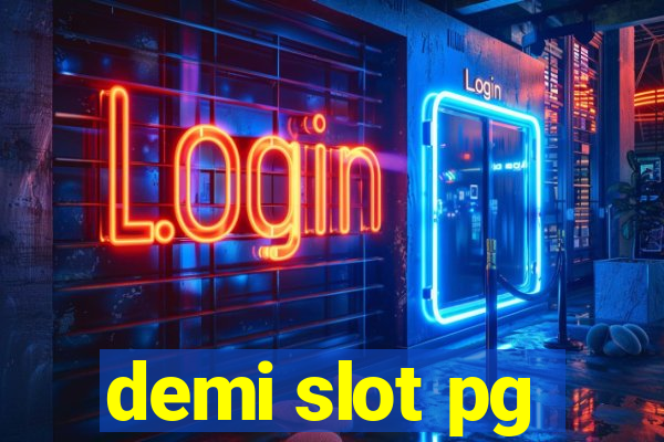 demi slot pg