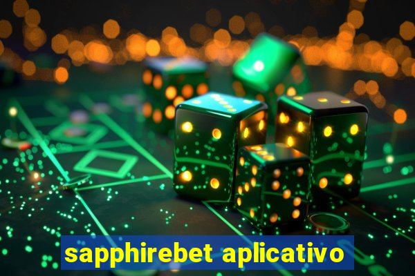 sapphirebet aplicativo