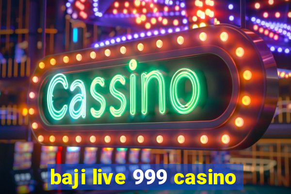 baji live 999 casino