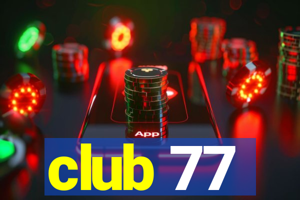 club 77