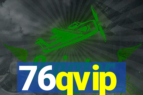 76qvip