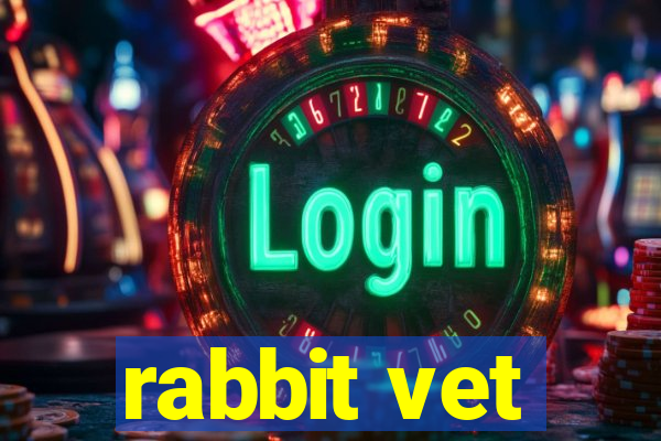 rabbit vet