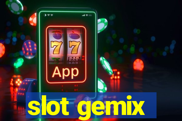 slot gemix