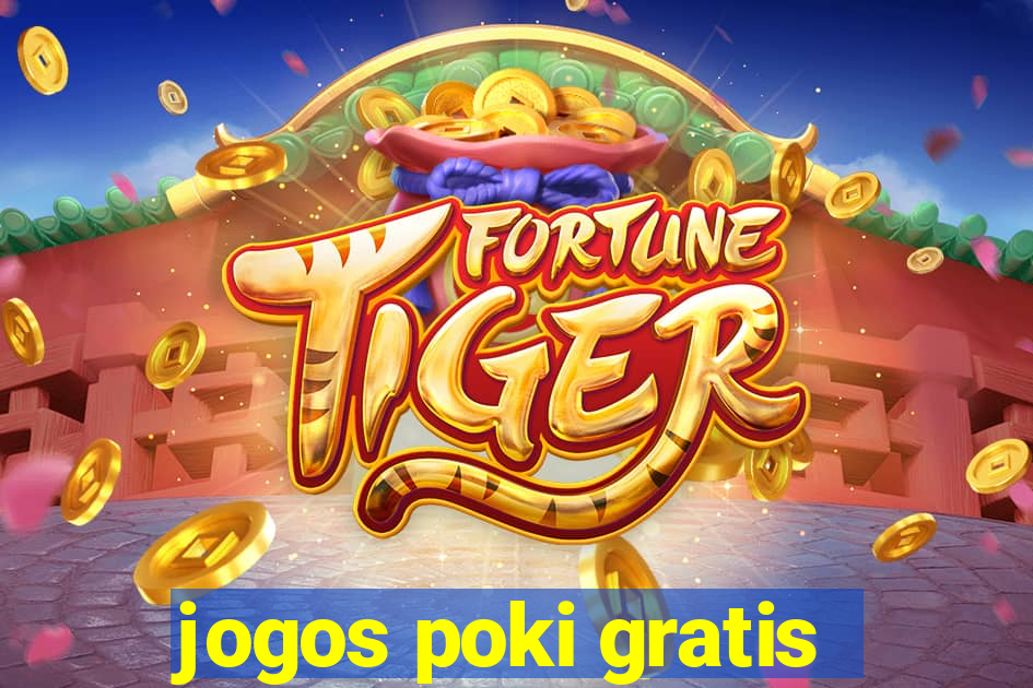 jogos poki gratis