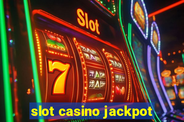 slot casino jackpot