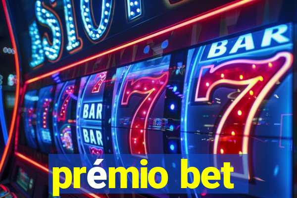 prémio bet