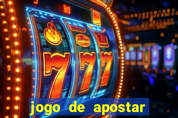 jogo de apostar dinheiro online