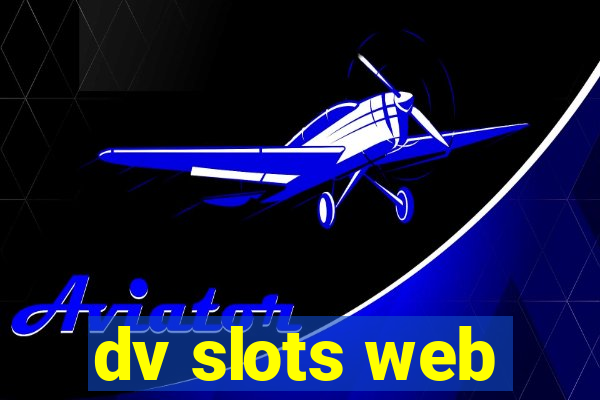 dv slots web