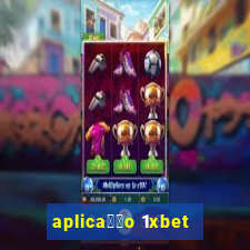 aplica莽茫o 1xbet