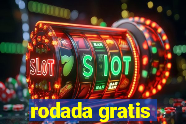 rodada gratis