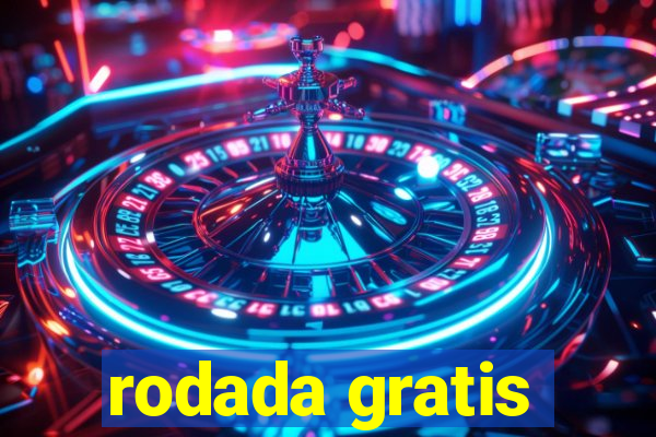 rodada gratis