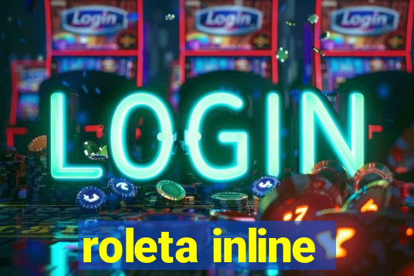 roleta inline