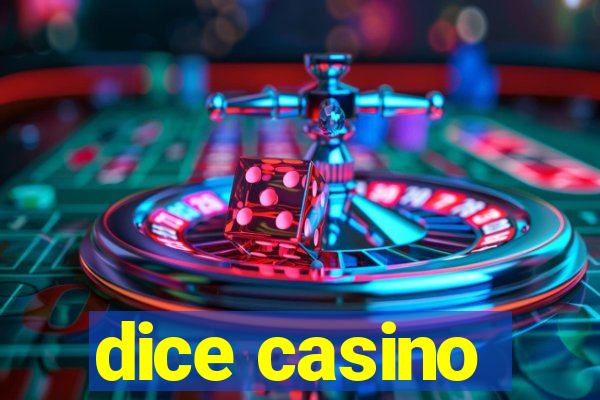 dice casino