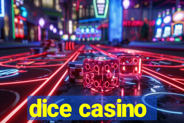 dice casino