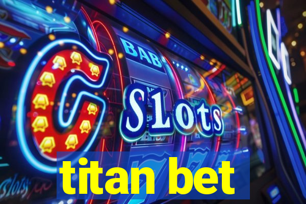 titan bet