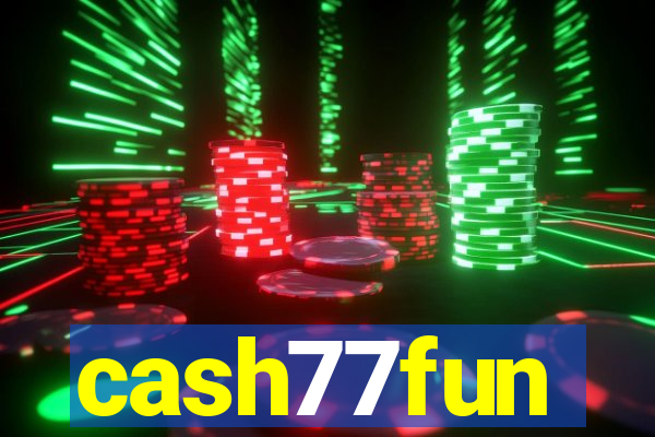 cash77fun