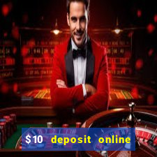 $10 deposit online casino australia