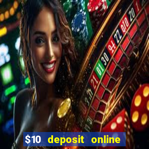 $10 deposit online casino australia