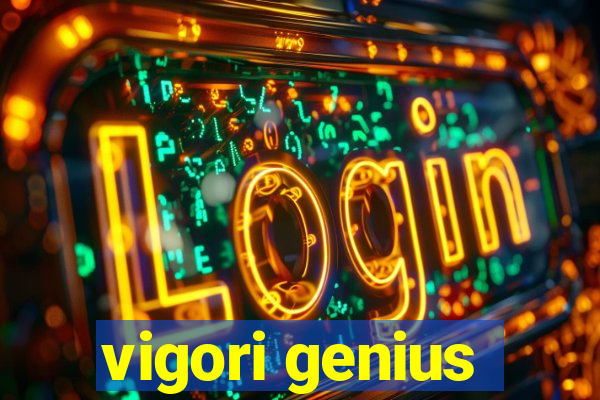 vigori genius