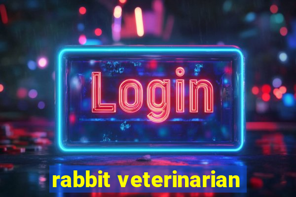 rabbit veterinarian