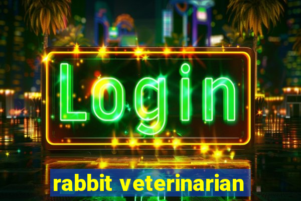 rabbit veterinarian