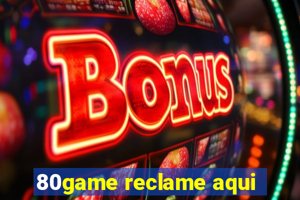 80game reclame aqui