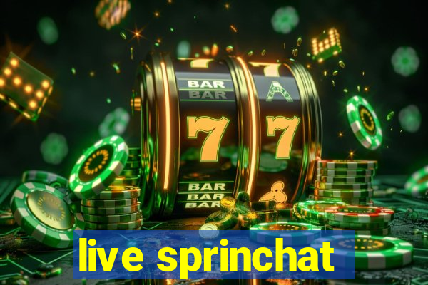 live sprinchat