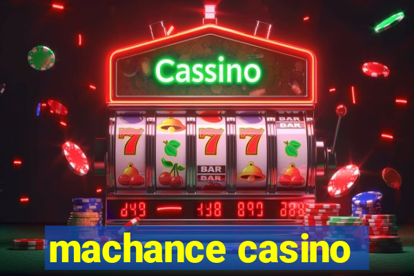 machance casino