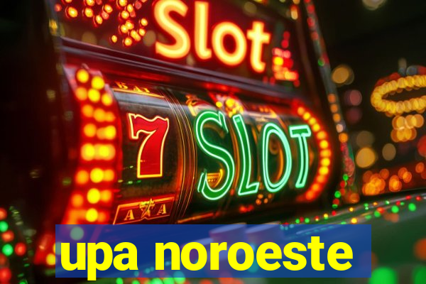 upa noroeste