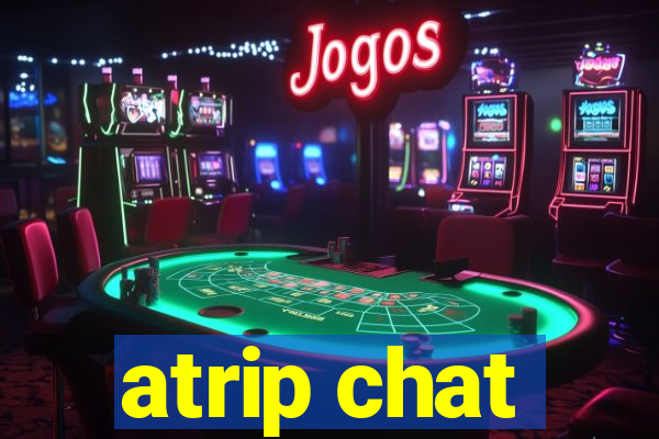 atrip chat