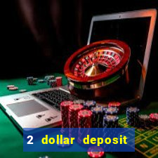 2 dollar deposit casino nz