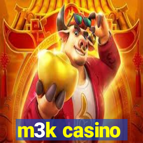 m3k casino