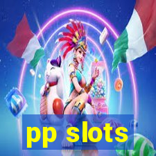 pp slots