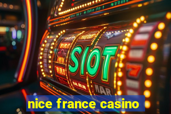 nice france casino